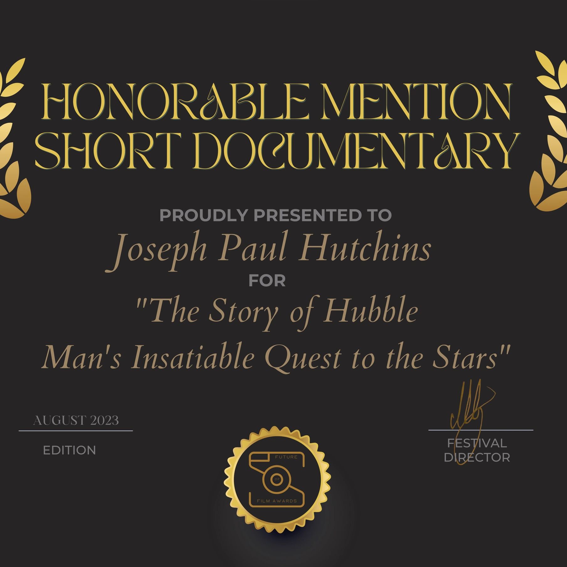 Future of Films Award Honorable Mention award for The Story of Hubble Movie