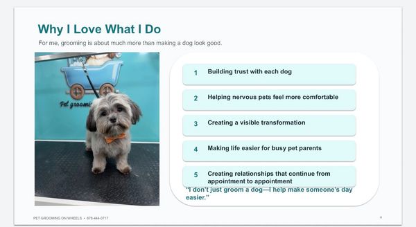 A dog at grooming station with reasons why the groomer loves their job.