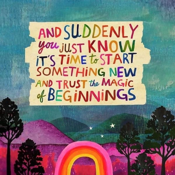 Colorful motivational quote about beginnings against a vibrant landscape.
