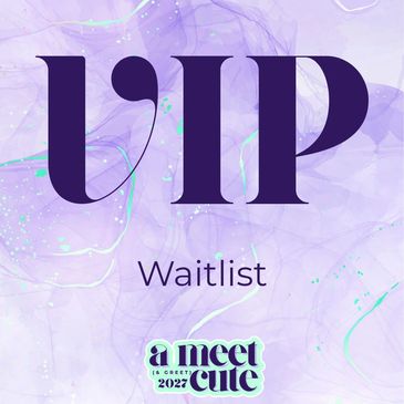 VIP Waitlist announcement for a meetcute event.
