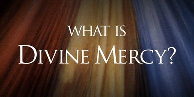 Text asks, What is Divine Mercy?