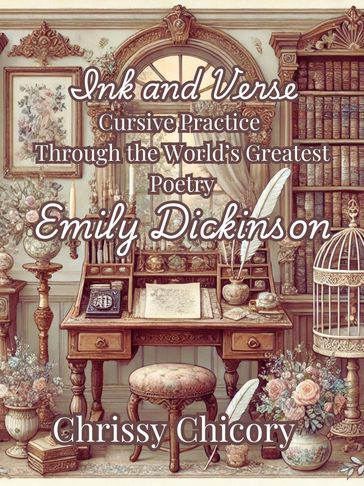 Ink and Verse handwriting workbook featuring Emily Dickinson’s poetry by Chrissy Chicory