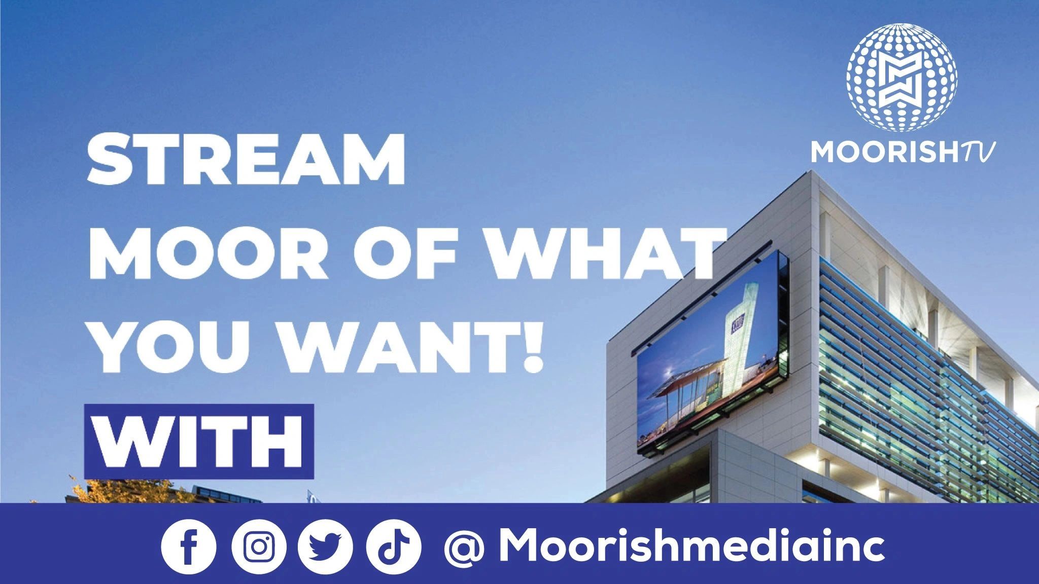 Moorish TV Stream Moor of What You Want!