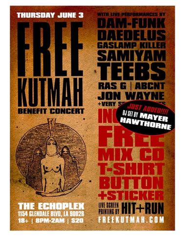 FREE KUTMAH Gaslamp Killer DAM FUNK Daedelus SAMIYAM Jon Wayne RAS G Teebs ABCNT HIT+RUN