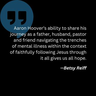 Traders Point Christian Church book about mental health Aaron Hoover anxiety depression Jesus