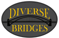 DIVERSE BRIDGES
