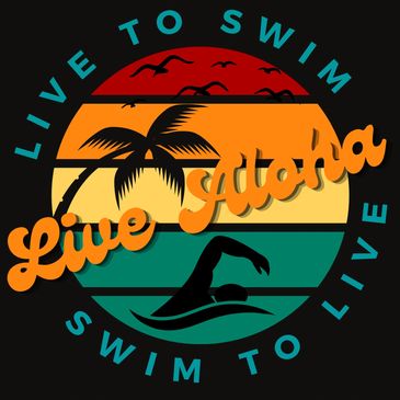 Live Aloha. Live To Swim. Swim To Live. palm tree, birds, swimmer, ocean, breach