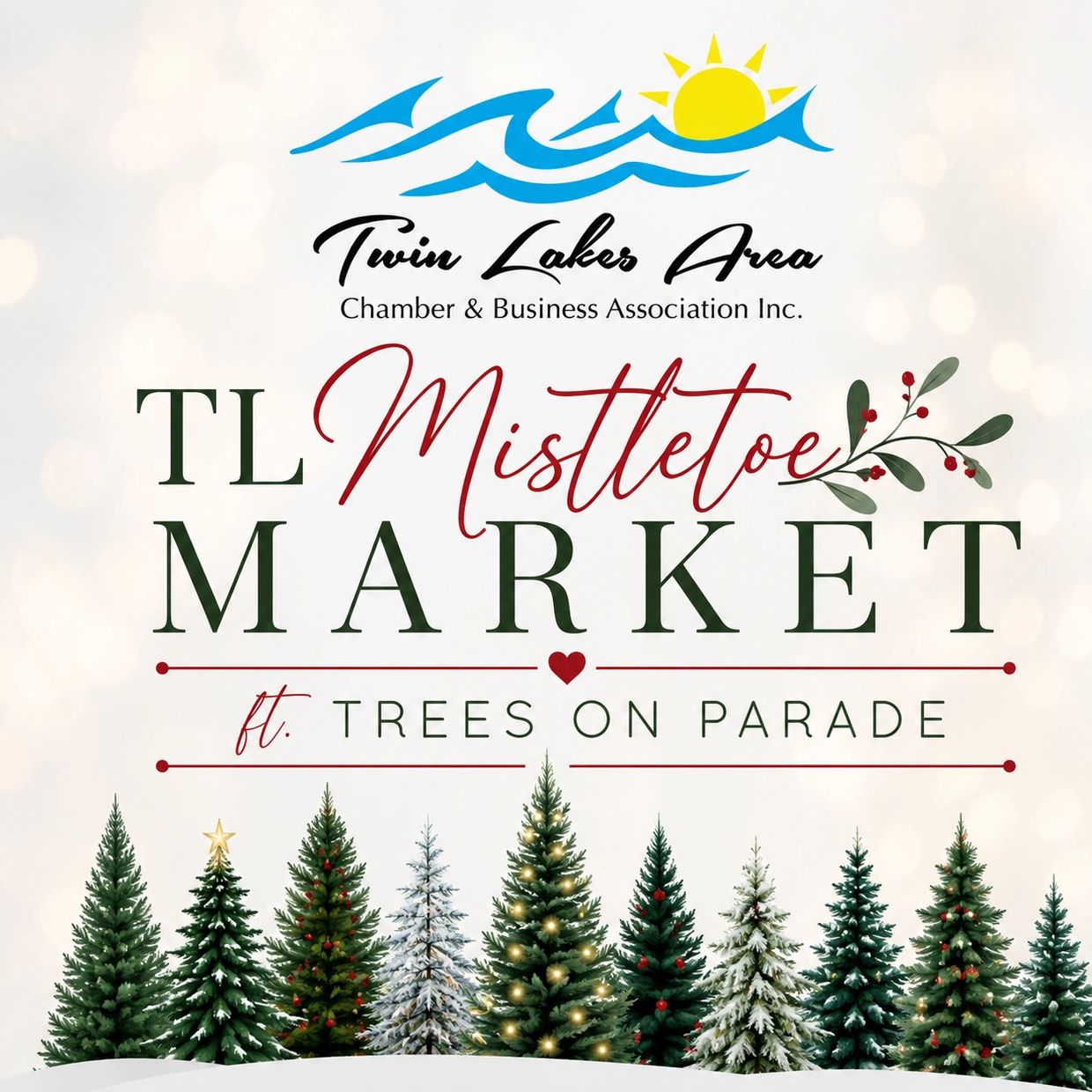 Twin Lakers Area Mistletoe Market promo with Christmas trees at the bottom.