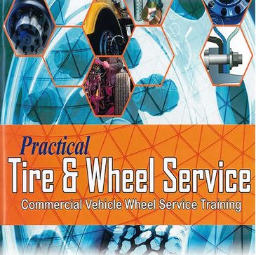 Practical Tire & Wheel Service - Commercial Vehicle Wheel Service Training Book CVWS Certification