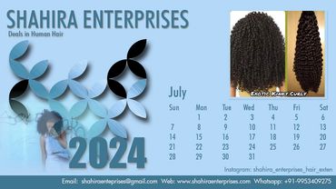 JULY 2024
SHAHIRA ENTERPRISES
HUMAN HAIR