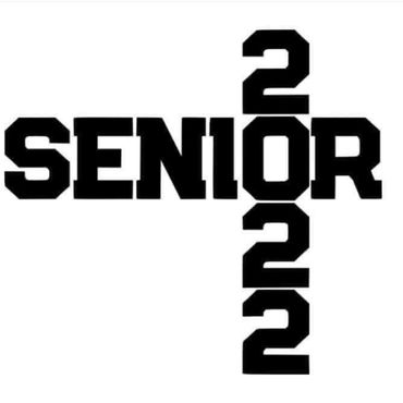 Black text design reading SENIOR 2022 in a cross layout.
