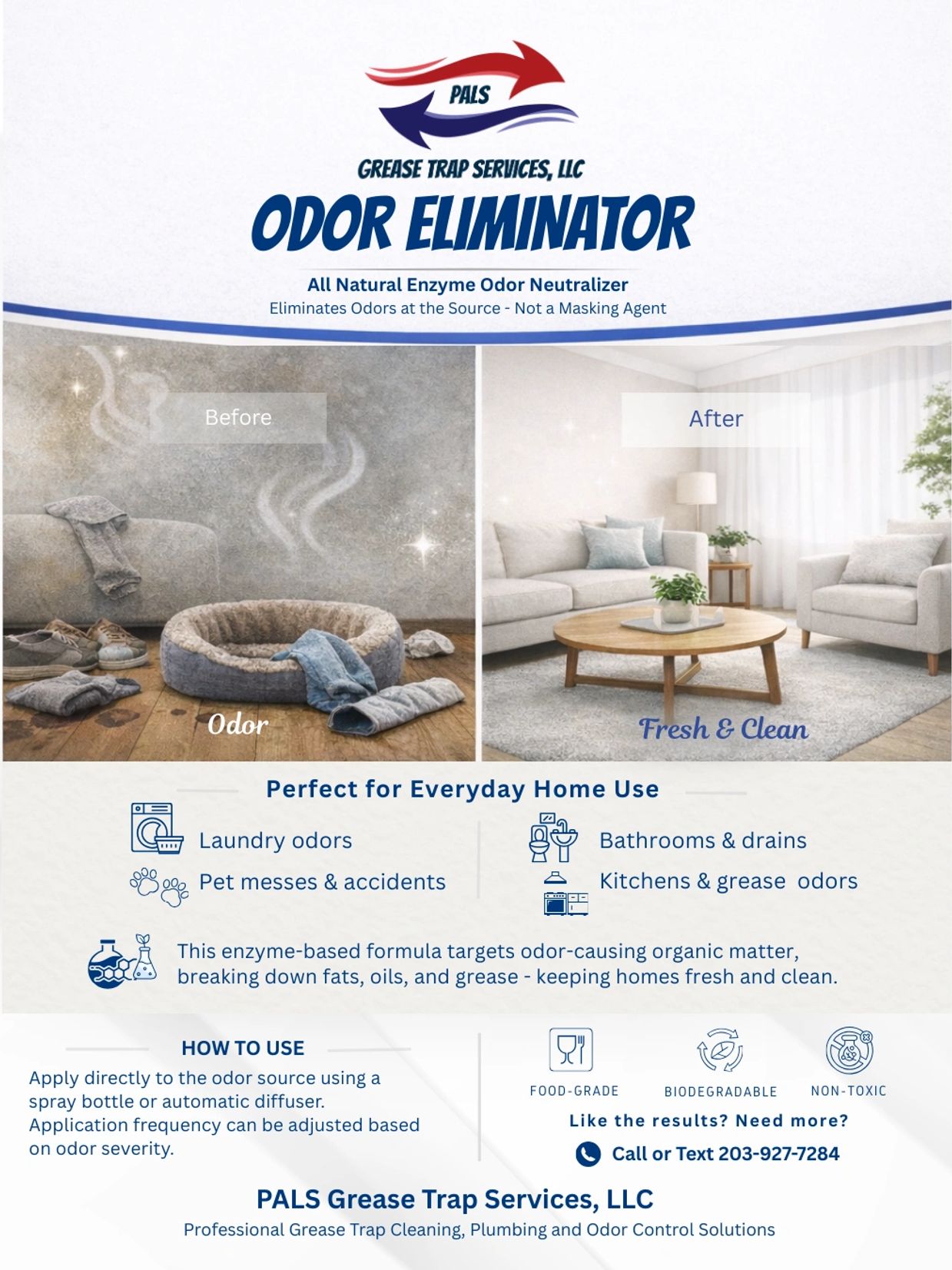 PALS Odor Eliminator removes odors, leaving homes fresh and clean.