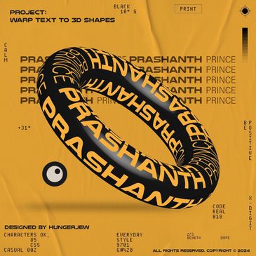 3D Torus shape with warped text 'PRASHANTH' on a mustard background. Example of advanced digital art created using Adobe Illustrator and Photoshop. Freelance Graphic Designer portfolio piece from HungerJew Design Services showcasing Professional Branding and Identity visual skill.