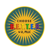 Choose B.E.T.T.E.R. 4 U, PLLC