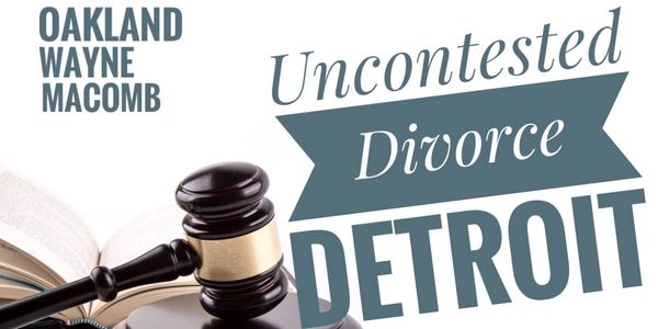 Uncontested Divorce Detroit (248) 931-4415 lawyer for quick divorce in Oakland County Wayne Macomb