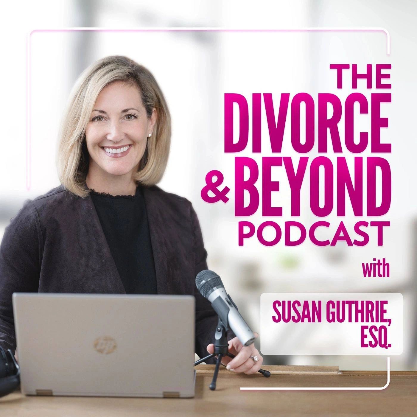 the divorce  & beyond podcast with susan guthrie logo
