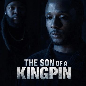 The Son of a Kingpin is a indie that about to make into a tv series. Written and Creative by Chris"C
