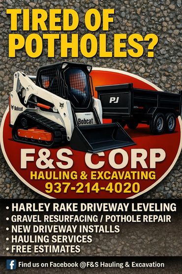 F&S Corp offers hauling and excavating services to fix potholes and driveways.