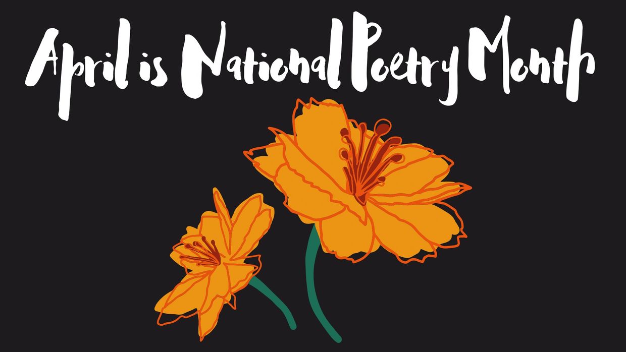 Illustration celebrating April as National Poetry Month with orange flowers on black.