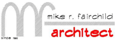 Mike Fairchild Architect