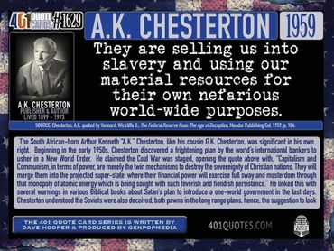 A.K. Chesterton Quote about fluoride and other attacks: They are selling us into slavery and using o