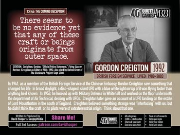 Gordon Creighton Quote: There seems to be no evidence yet that any of these craft or beings ...