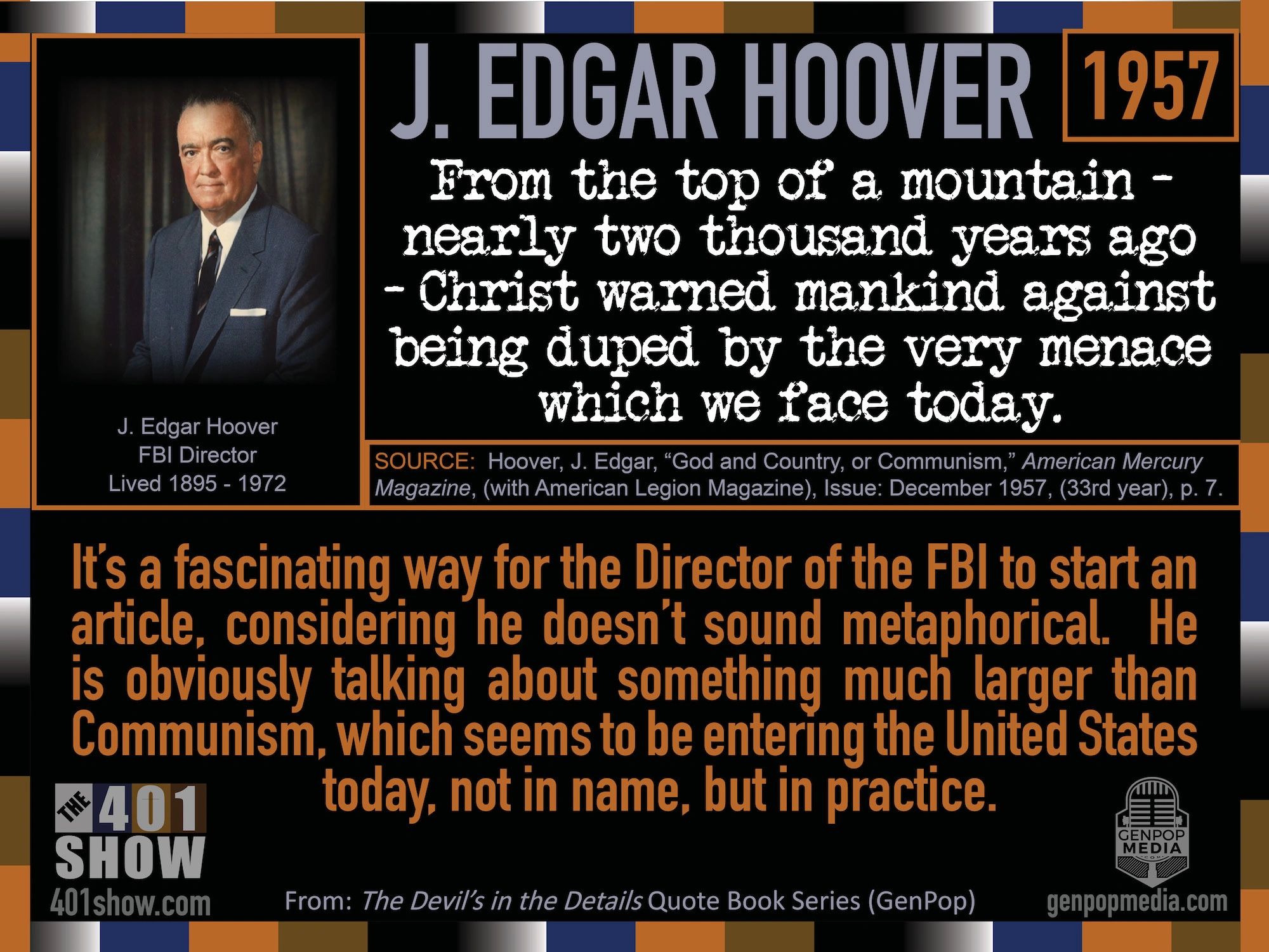 J. Edgar Hoover (FBI) quote: "From the top of a mountain nearly 2000 years ago..." 401quotes.com.