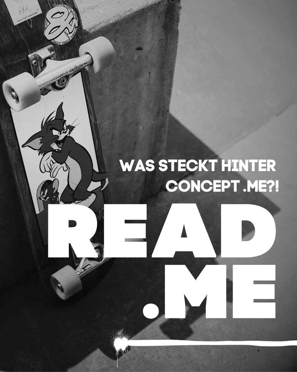 Was steckt hinter concept. me? READ ME - Bild mit Tom und Jerry und einem Skateboard