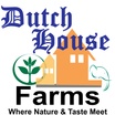 Dutch House Farms
