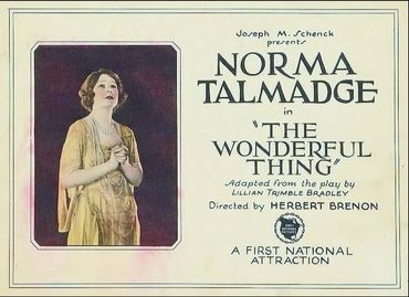 Movie poster promoting Norma Talmadge in "The Wonderful Thing"