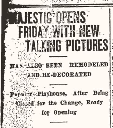 And old newspaper clipping announcing that The Majestic now showed "talking pictures".