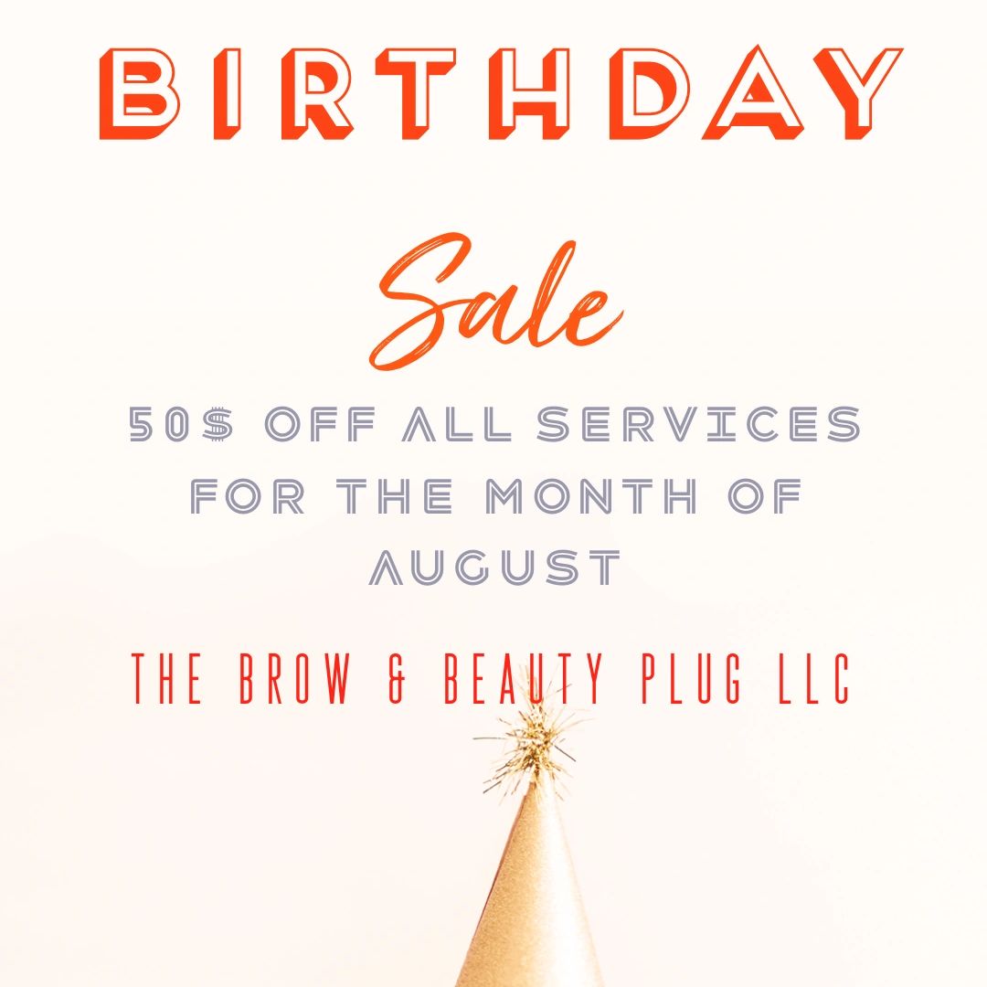 Take 50$ off all Brow Services for the month of August !!!! It is my Birthday 🥳 