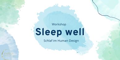 Workshop titled 'Sleep well' about sleep in Human Design.