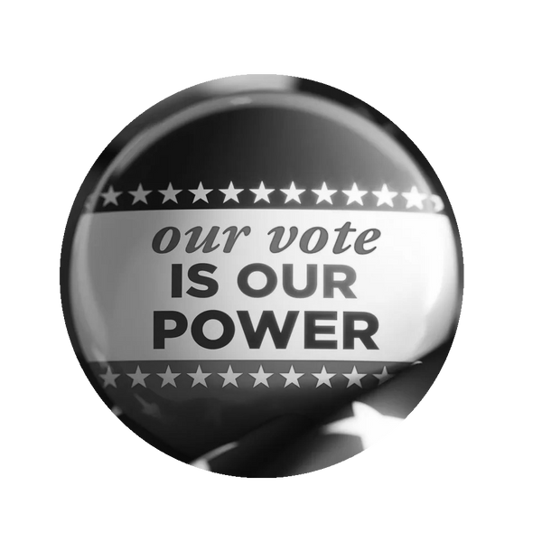 A button reads 'our vote IS OUR POWER' with patriotic stars and stripes.