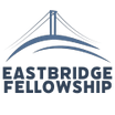 EastBridge Fellowship