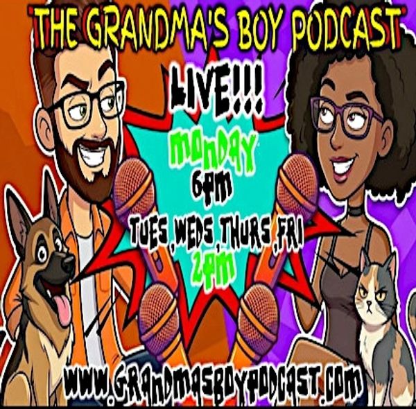 Colorful cartoon ad for The Grandma's Boy Podcast with hosts and pets.