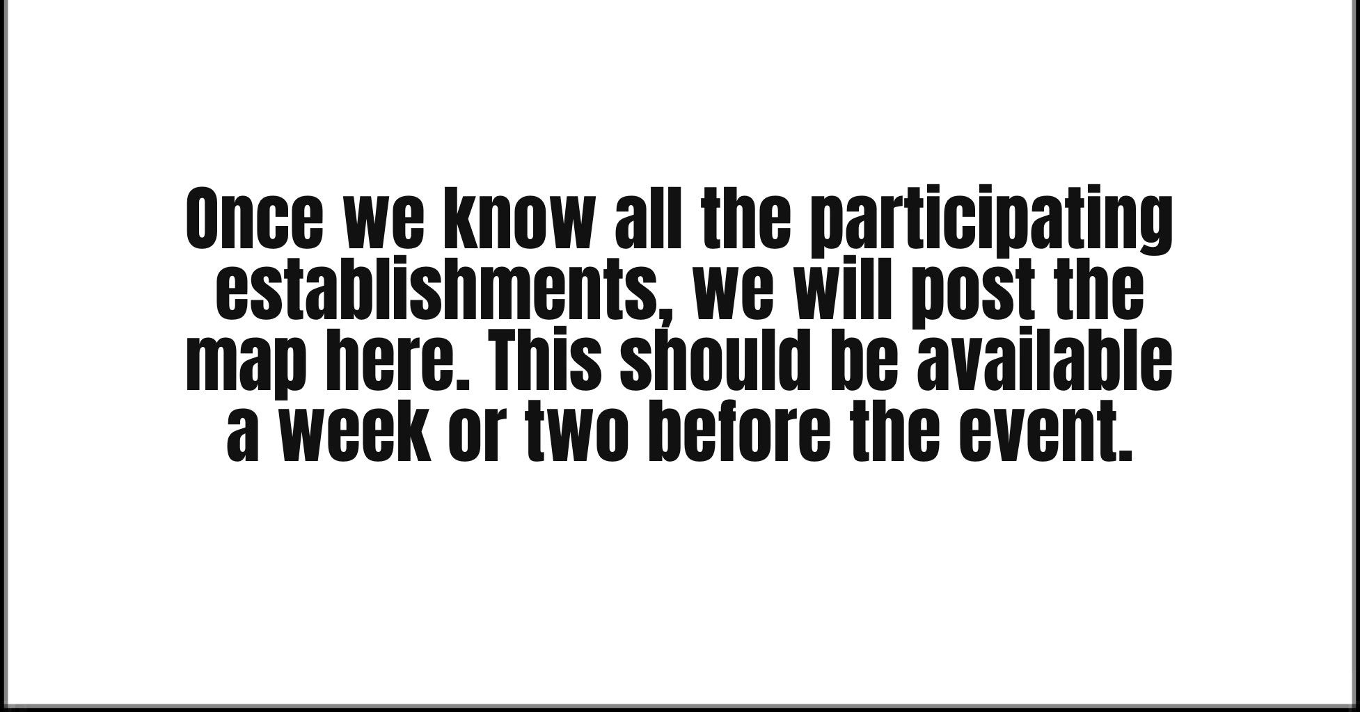 Announcement about posting a map of participating establishments.