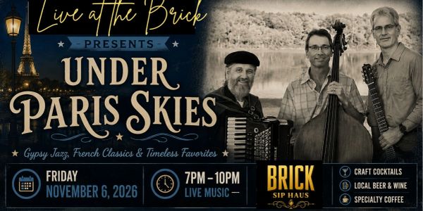Live music event featuring 'Under Paris Skies' with gypsy jazz and French classics.