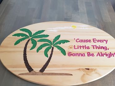 Wall Sign "Cause every little thing, gonna be alright."