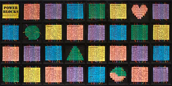 POWER BLOCKS
Mixed media weaving representing an alphabet of powerful words and their definitions.