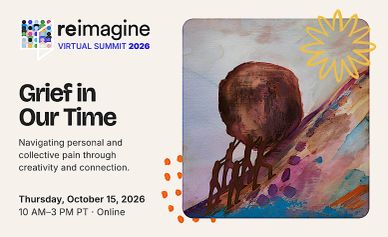 Event poster for 'Grief in Our Time' at Reimagine Virtual Summit 2026.