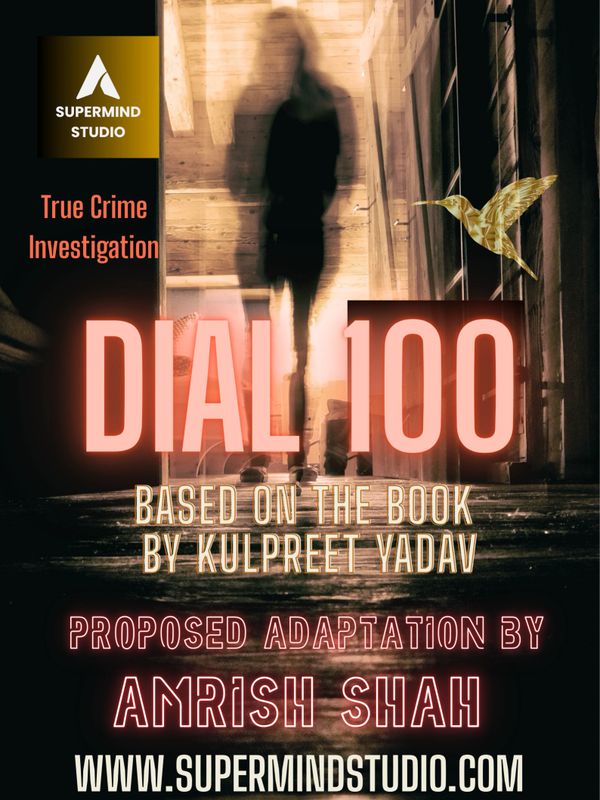 True crime investigation- Dial 100, based on Kulpreet Yadav's book. Real life crime, Indian Police
