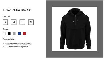 Sudadera
Dama y caballero
50/50 (poliéster y algodón)