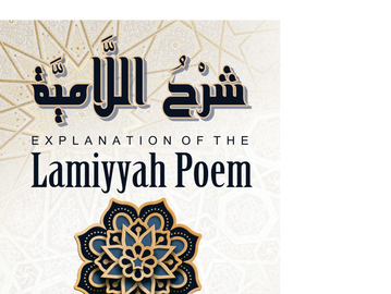 Explanation of the Lamiyyah Poem ascribed to Sheikul Islam ibn Taymiyyah. Author: Dr. Faruq Post.
