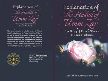 An explanation of the famous hadith of Umm Zar that we find eleven women discussing with each other 