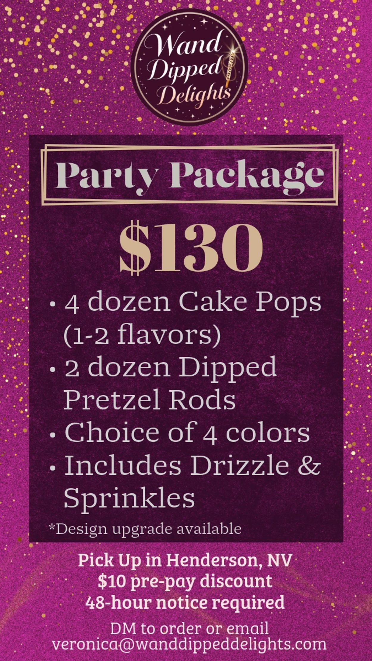 4 dozen Cake Pops + 2 dozen Dipped Pretzels, $130. 4 colors. 48-hr notice.upgrade available.