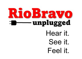 Rio Bravo Unplugged