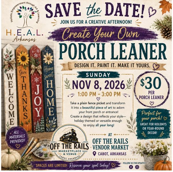 Creative afternoon to make your own porch leaner on Nov 8, 2026.