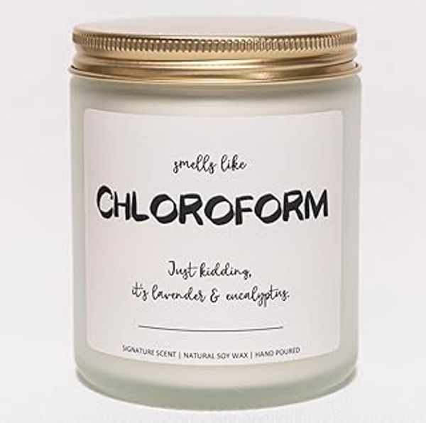 "Smells Like Chloroform" Gallows Humor Candle