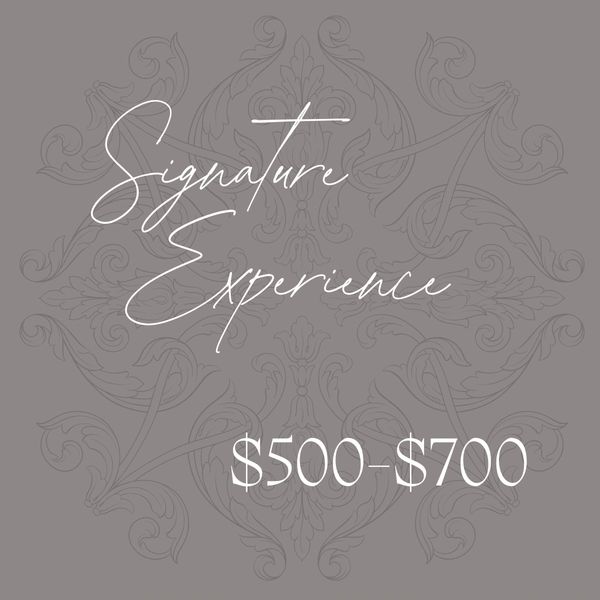 Elegant 'Signature Experience' text with price $500-$700 on a decorative gray background.